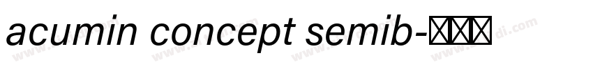 acumin concept semib字体转换